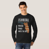 Florida Is Where Woke Goes To Die DeSantis Florida Tシャツ (正面フル)