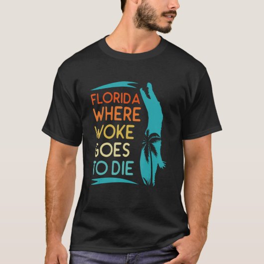 Florida Is Where Woke Goes To Die Men Women Retro Tシャツ (正面)