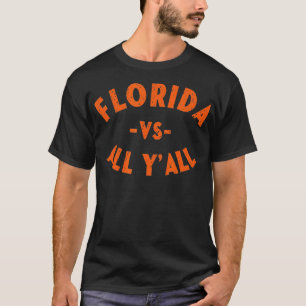 Florida VS All YALLRegator州 Tシャツ