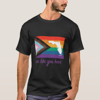 Florida- We Like You Here- Progress Pride Flag Tシャツ