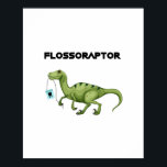 Floss Flossoraptor Hygiene Dental Funny -Dentist ポスター<br><div class="desc">Dentist Gifts For Women Men Funny</div>