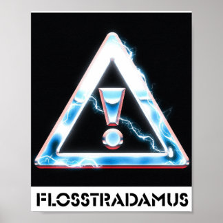 FLOSSTRADAMUSポスター ポスター