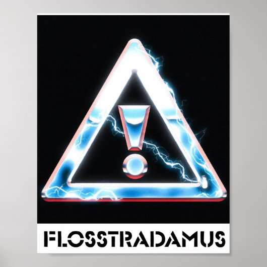 FLOSSTRADAMUSポスター ポスター (正面)