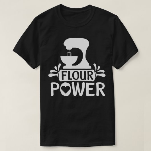 Flour Power Bread Baker Baking Tシャツ (デザイン正面)