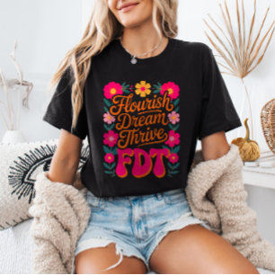 Flourish Dream Thrive FDT Floral Anti-Trump Resist Tシャツ