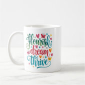 Flourish Dream Thrive Motivational  コーヒーマグカップ (左)