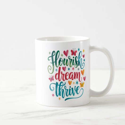 Flourish Dream Thrive Motivational  コーヒーマグカップ (右)
