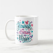 Flourish Dream Thrive Motivational  コーヒーマグカップ (左)