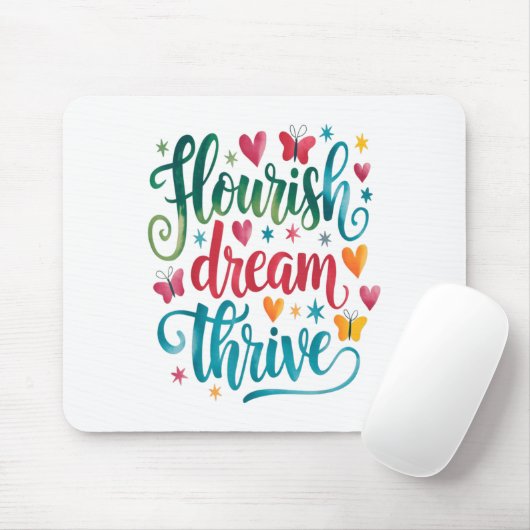 Flourish Dream Thrive Motivational  マウスパッド (マウス)