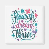 Flourish Dream Thrive Motivational  マグネット (正面)