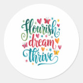 Flourish Dream Thrive Motivational  ラウンドシール (正面)