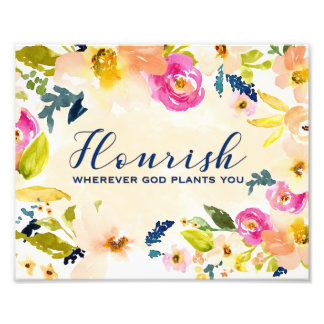 Flourish Wherever God Plants You | Wall Art | 8x10 フォトプリント
