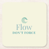 Flow Don’t Force Minimal Motivational Coaster スクエアペーパーコースター (正面)