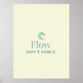 Flow Don’t Force Minimal Motivational Poster ポスター (正面)