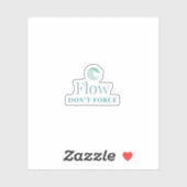 Flow Don’t Force Minimal Motivational Sticker シール (シート)