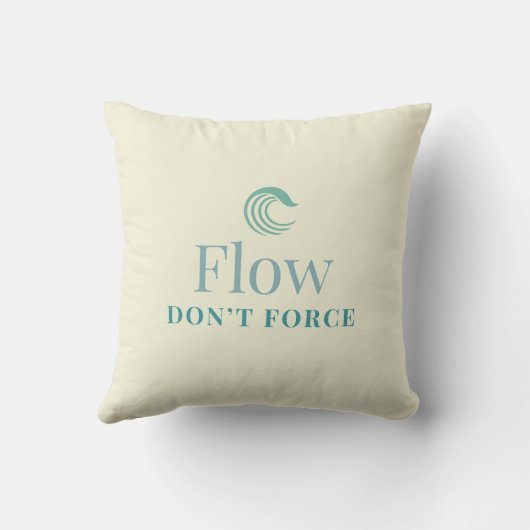 Flow Don’t Force Minimal Motivational Throw Pillow クッション (裏面)