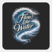Flow Like Water スクエアシール (正面)