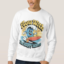 Flow With The Happy Waves Surf Style Men’s Tee スウェットシャツ