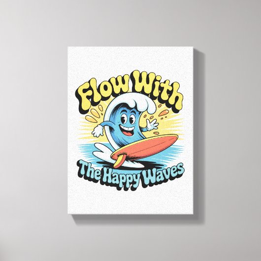 Flow With The Happy Waves Wall Art キャンバスプリント (正面)