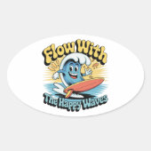 Flow With The Happy Waves Waterproof Sticker 楕円形シール (正面)