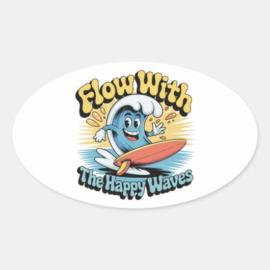 Flow With The Happy Waves Waterproof Sticker 楕円形シール (正面)
