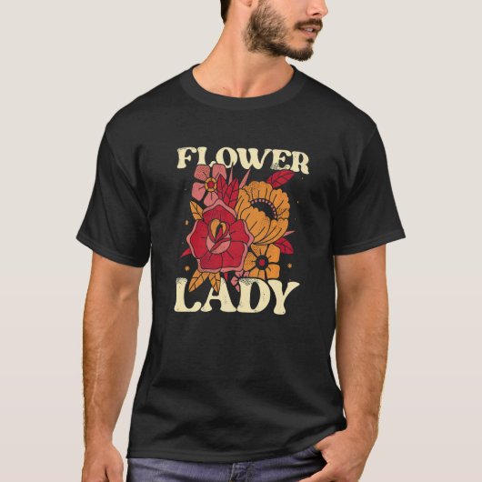 Flower Lady Botanical Flowers Gardening Plant Love Tシャツ (正面)