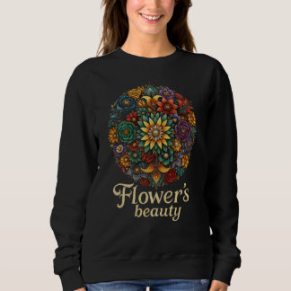 Flower’s Beauty – Vibrant Floral Art Sweatshirt スウェットシャツ