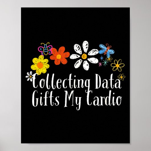 Flowers Drawing Collecting Data My Cardio Funny 20 ポスター (正面)