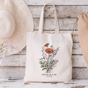 Flowers need time to bloom, so you do Wildflower トートバッグ