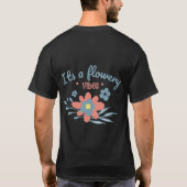 Flowery Vibes cheerful Floral Graphic T-Shirt Tシャツ (裏面)