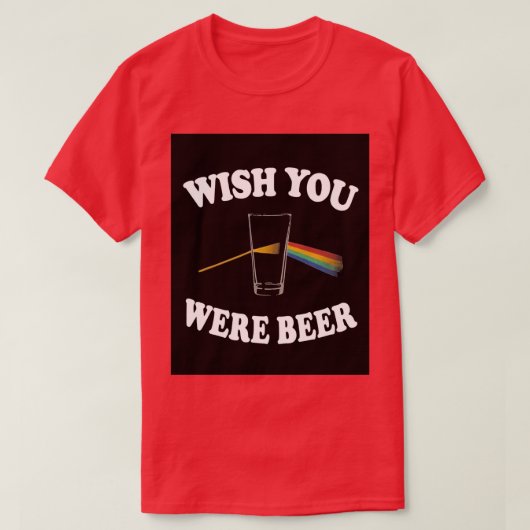 Floyd Beer Prism Lightがここにあればいいのに Tシャツ (デザイン正面)