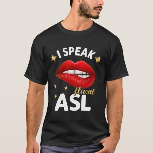Fluent 話 Asl - Sign Language Looper認識度De Tシャツ (正面)