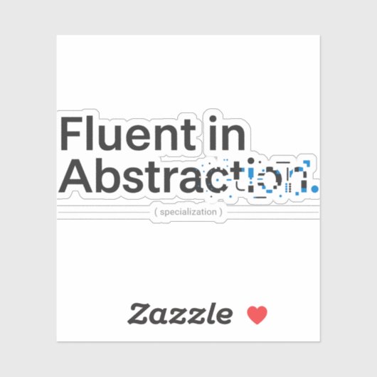 Fluent in Abstraction Minimalist Programmer Design シール (シート)