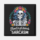 Fluent In All Dialects Of Sarcasm Funny Quote Adul マグネット (正面)