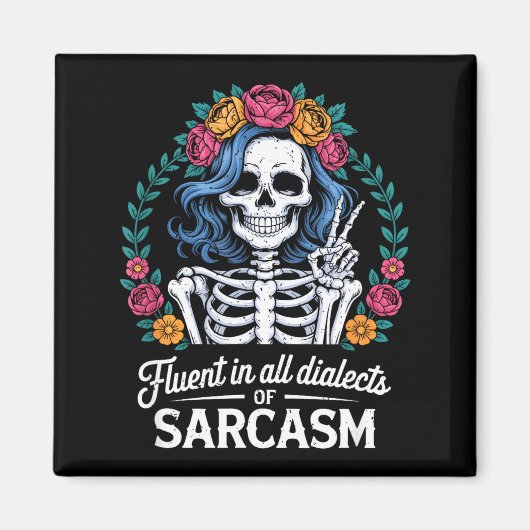 Fluent In All Dialects Of Sarcasm Funny Quote Adul マグネット (正面)