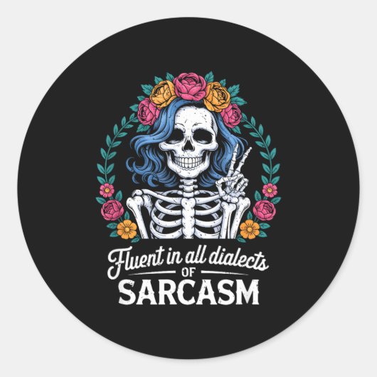 Fluent In All Dialects Of Sarcasm Funny Quote Adul ラウンドシール (正面)