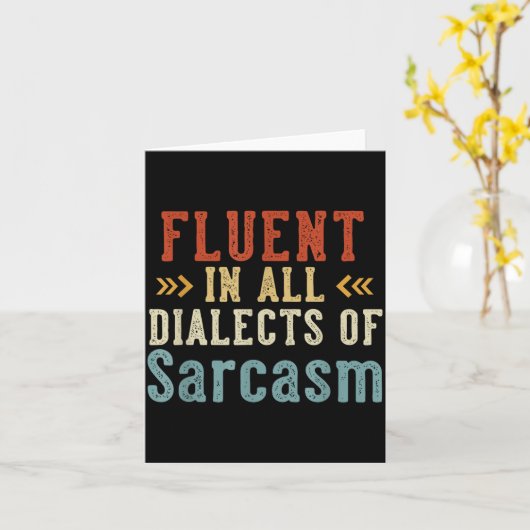Fluent In All Dialects Of Sarcasm Retro Style カード (黄色い花)