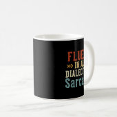 Fluent In All Dialects Of Sarcasm Retro Style  コーヒーマグカップ (正面右)