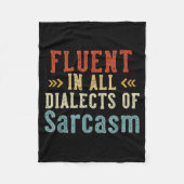 Fluent In All Dialects Of Sarcasm Retro Style  フリースブランケット (正面)