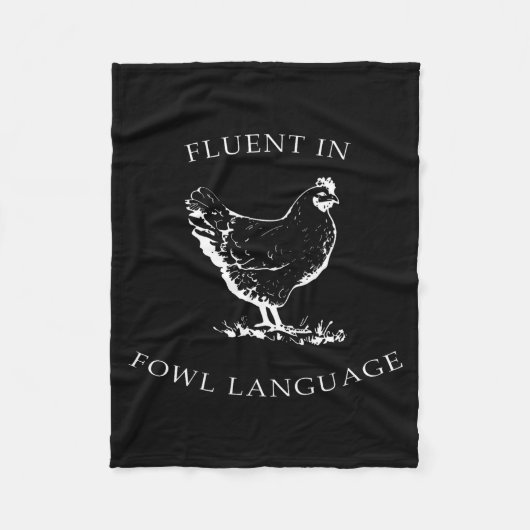 Fluent In Fowl Language Funny Chicken Lovers Fathe フリースブランケット (正面)
