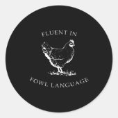 Fluent In Fowl Language Funny Chicken Lovers Fathe ラウンドシール (正面)