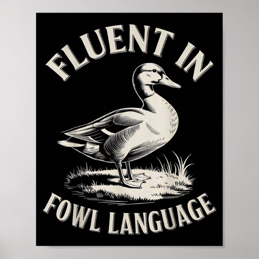 Fluent In Fowl Language Funny Duck Lover Farm Duck ポスター (正面)