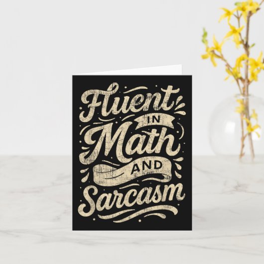 Fluent In Math And Sarcasm Funny Teacher  カード (黄色い花)