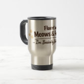 Fluent in Meows & Purrs Funny Cat Lover Gift トラベルマグ (正面左)