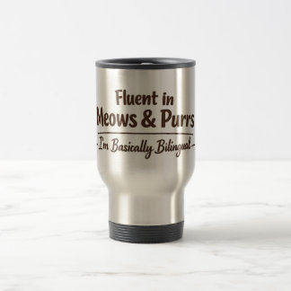 Fluent in Meows & Purrs Funny Cat Lover Gift トラベルマグ