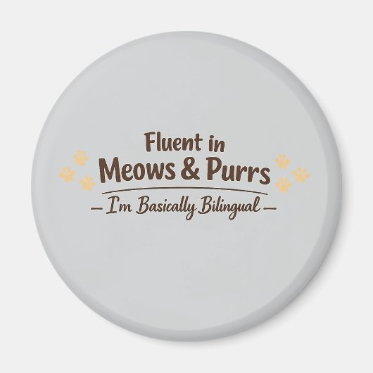 Fluent in Meows & Purrs Funny Cat Lover Gift マグネット (正面)