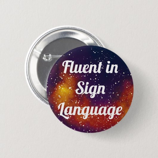 Fluent/Sign Languageカスタマイズ可能な銀河系ID 缶バッジ (正面&裏面)