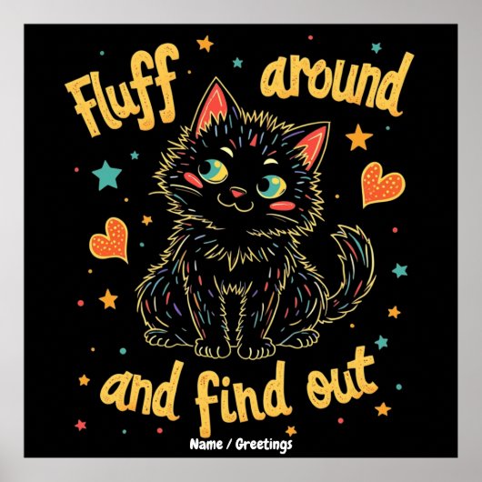 Fluff Around and Find Out The Perfect Meme  ポスター (正面)