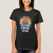 Fluff Off Haters Sarcastic Pomeranian Sarcasm Pom  Tシャツ (正面)