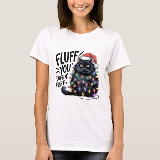 "Fluff You" Funny Black Cat Christmas Lights Tシャツ (正面)